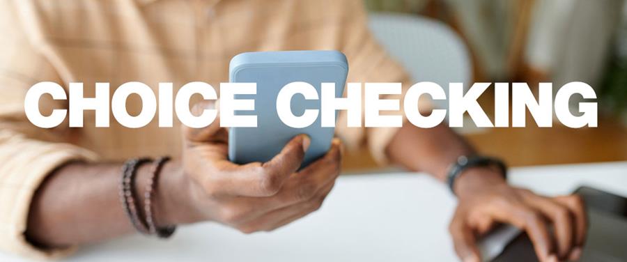 Choice Checking Hero Image